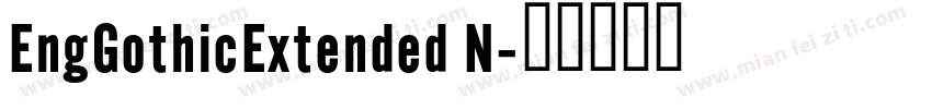 EngGothicExtended N字体转换